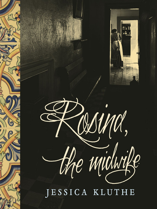 Title details for Rosina, the Midwife by Jessica Kluthe - Available